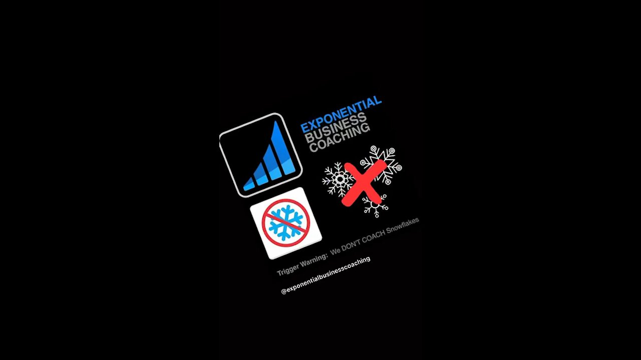 We DON’T Coach #snowflakes At Exponential Business Coaching