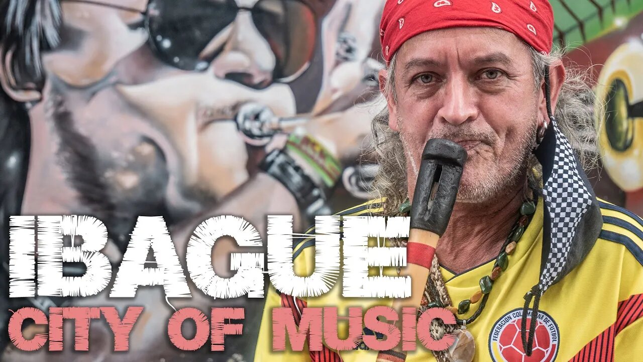 Ibague - Colombia's City of Music