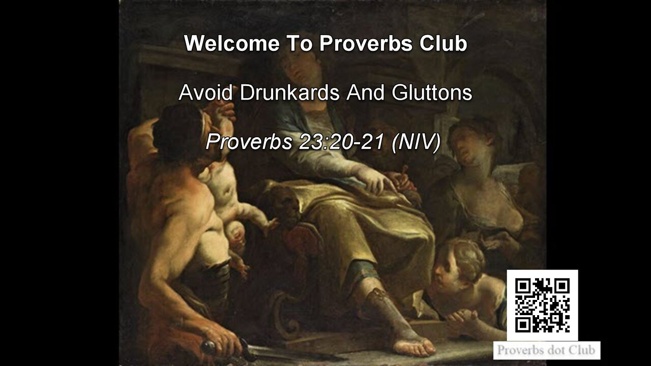 Avoid Drunkards And Gluttons - Proverbs 23:20-21