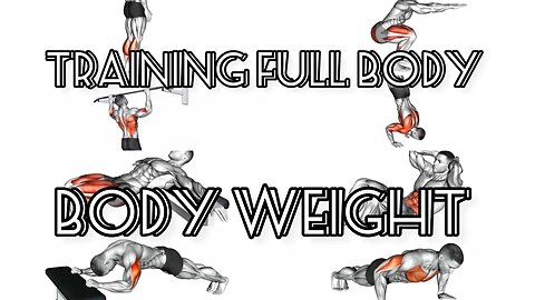 Training full body: Body weight (Chest, triceps, shoulders,abs, leg, back,calves)