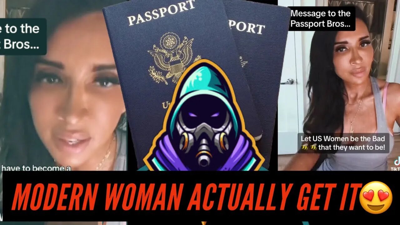 When Modern Women Actually Understand The PASSPORT BROS