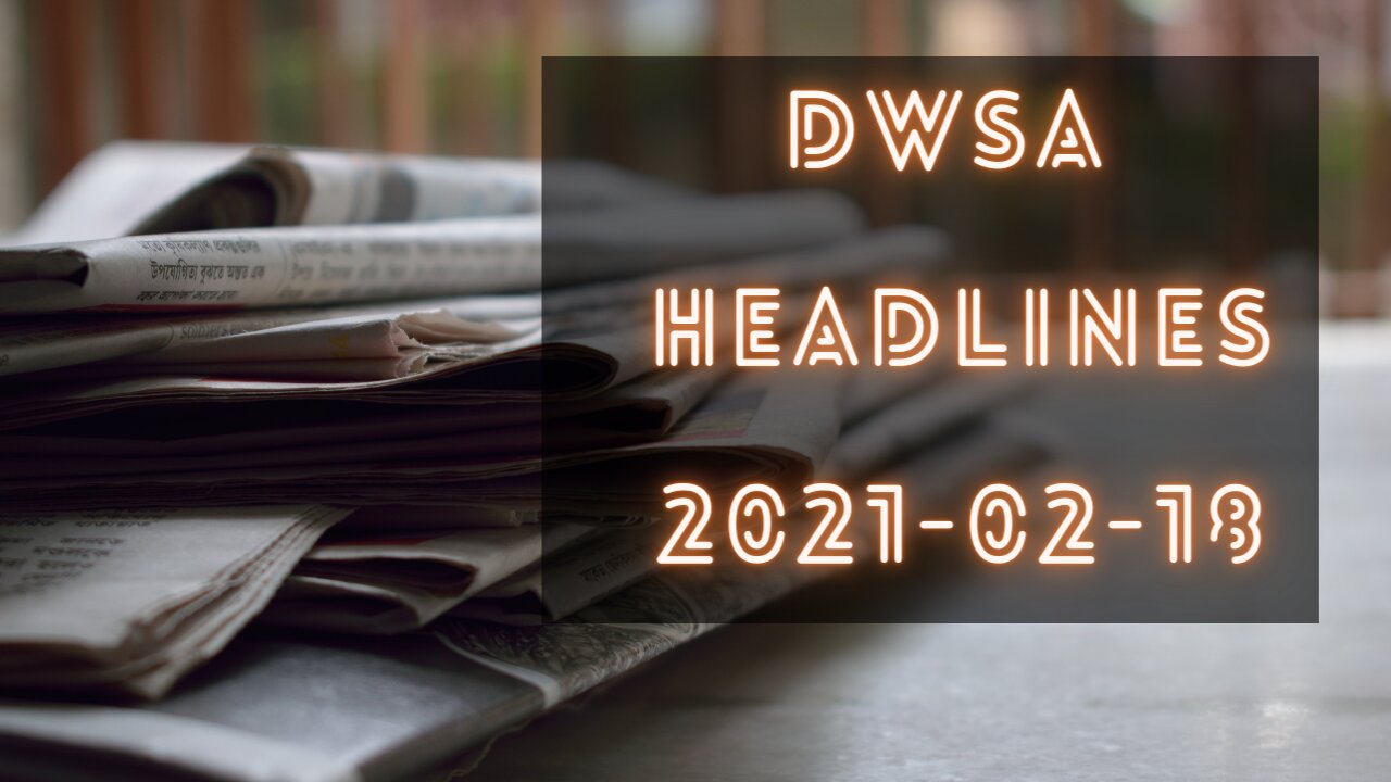 Daily Wrap SA Headlines Thursday 2021-02-18