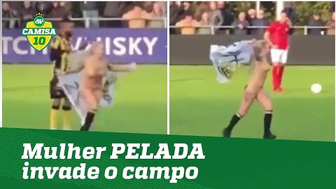 Mulher PELADA invade o campo e leva torcida à LOUCURA!