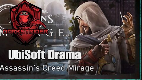 Assassin's Creed Mirage- UbiSoft Drama