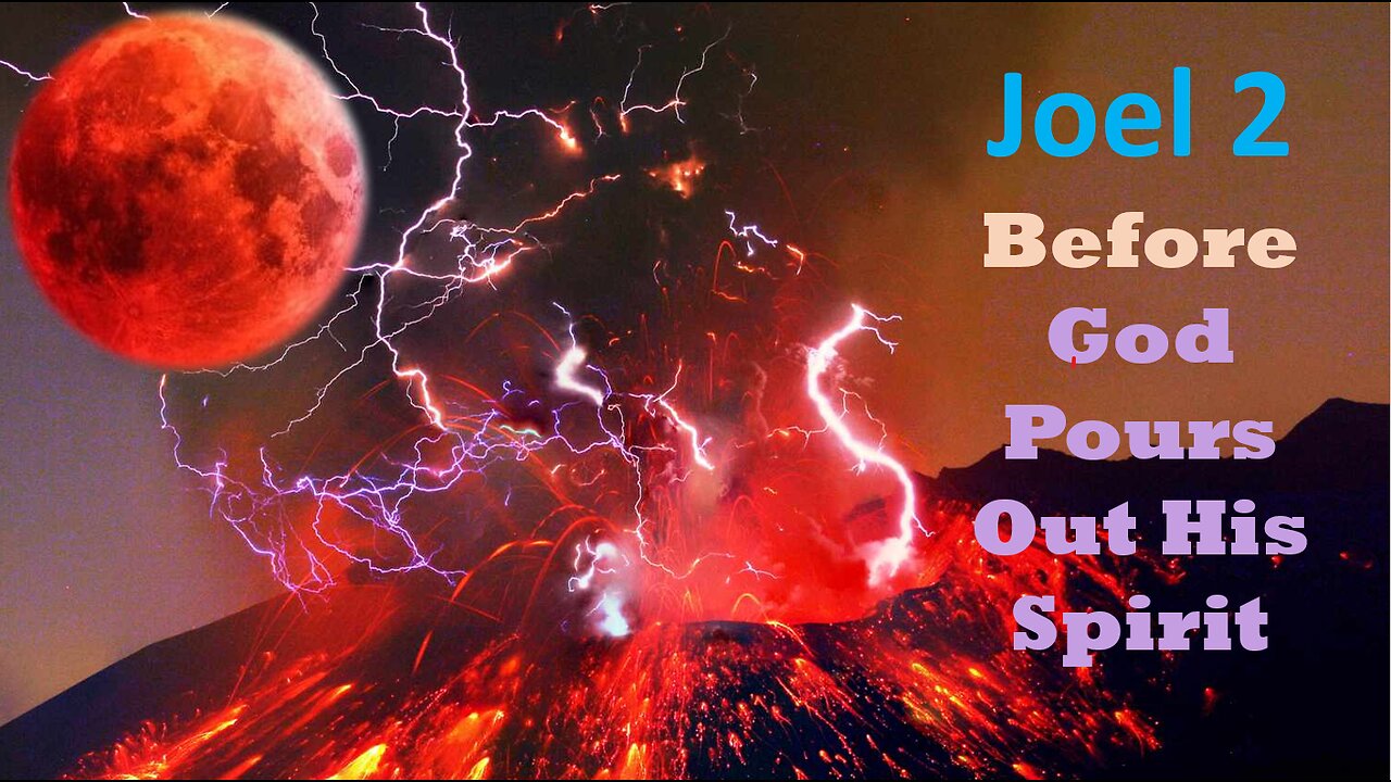 Joel 2 Before The Day Of The Lord