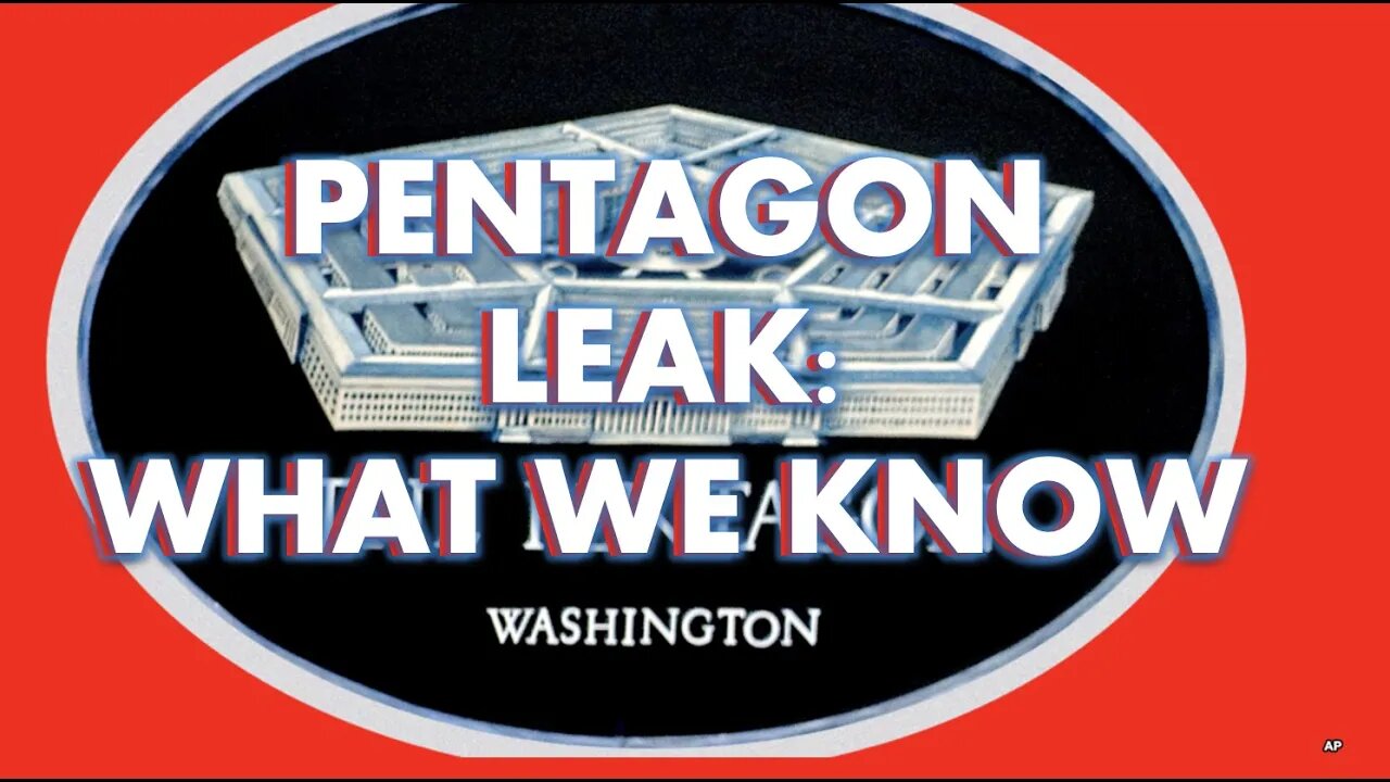 WHAT HAPPENED IN THE PENTAGON LEAK?