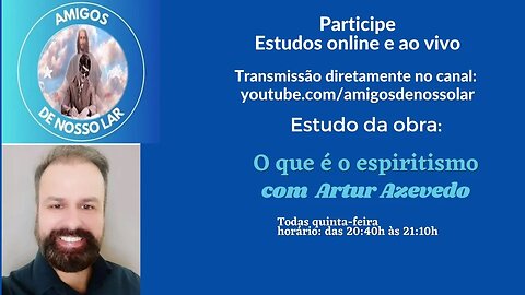 Estudo de "O Que é o Espiritismo", de Allan Kardec (#09)