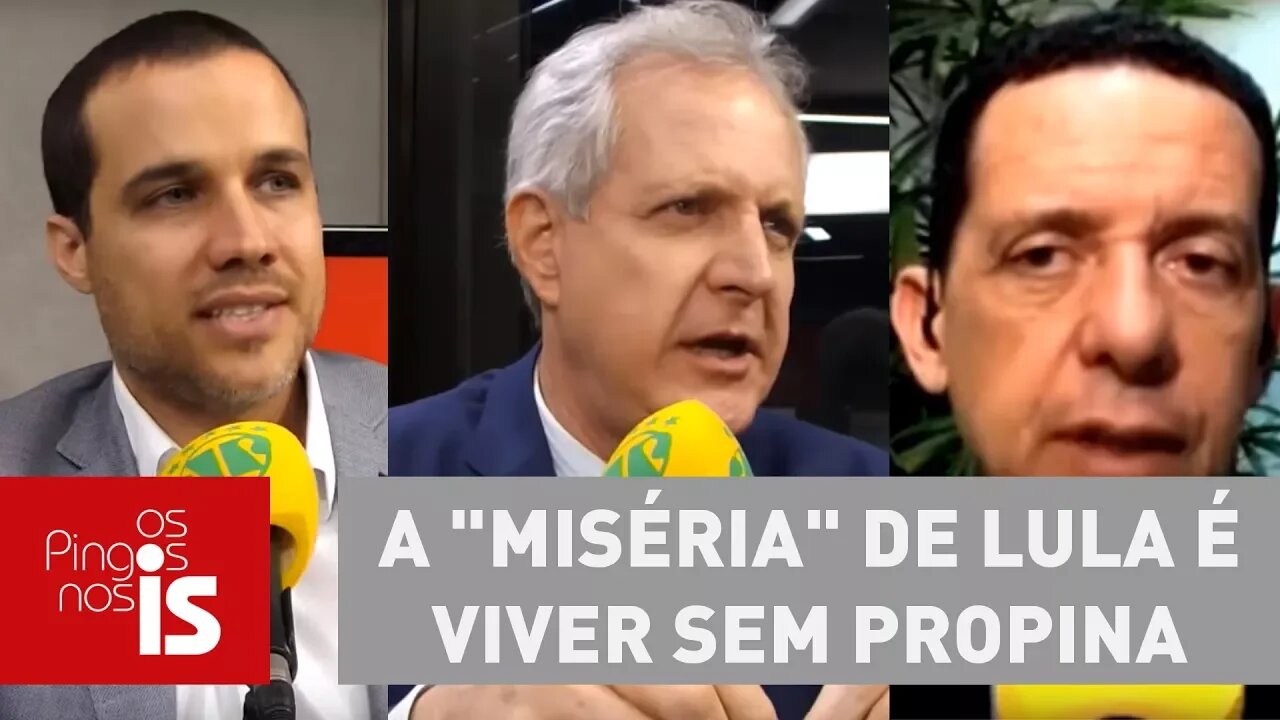 Debate: A "miséria" de Lula é viver sem propina