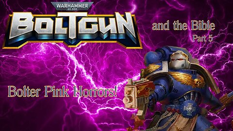 Warhammer 40,000 Boltgun Lets Play Part 5 Venerable Bastion