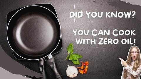 Zero Oil Cooking: A Health Revolution