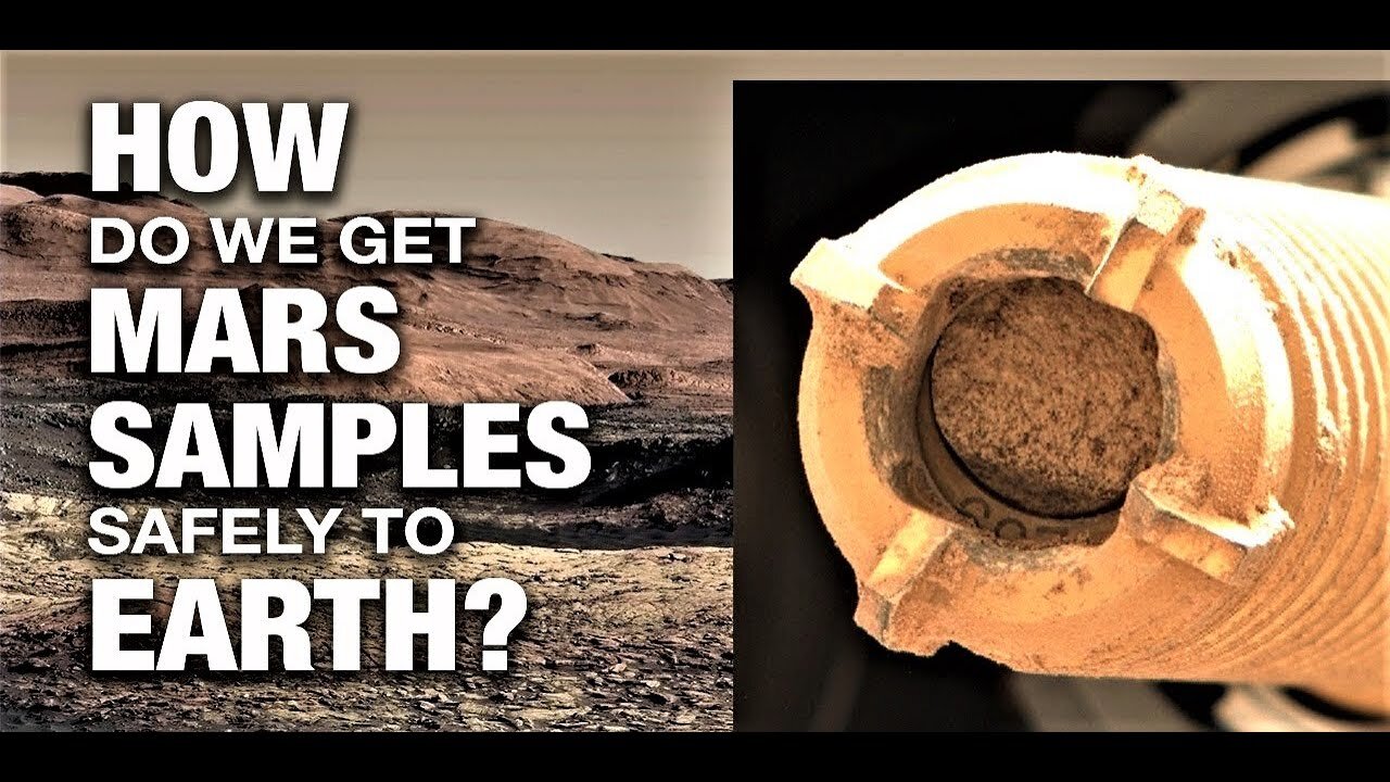 How to Bring Mars Sample Tubes Safely to Earth (Mars News Report)