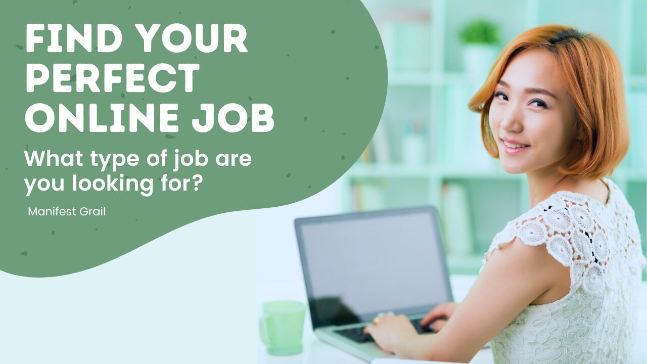 Find Your Perfect Online Job in 2022 & Work From Home | Manifest Grail