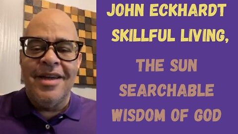 John Eckhardt-The sun searchable Wisdom of God