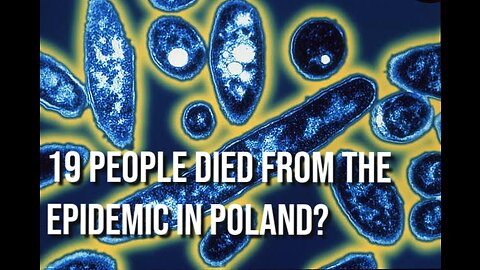 Deadly Outbreak of Legionella Bacteria in Poland