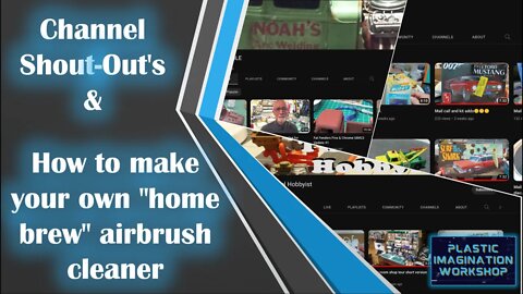 Channel Shout Outs/Home Brew Airbrush Cleaner