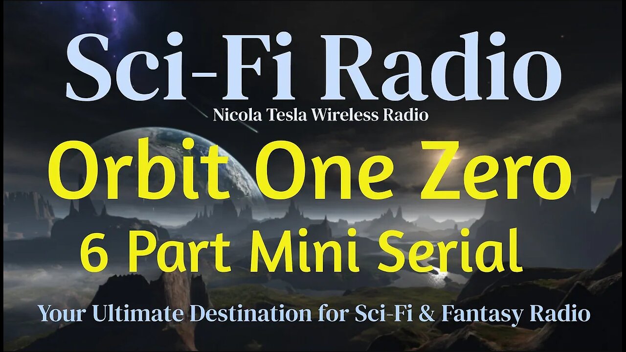 Orbit One Zero - 6 Part Mini Serial