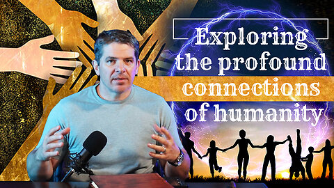 Exploring the Profound Connections of Humanity with Kevin Schmidt