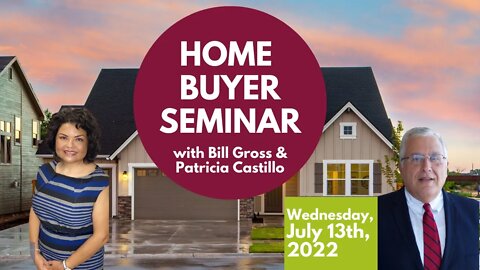 Home Buyer Seminar | July 13, 2022