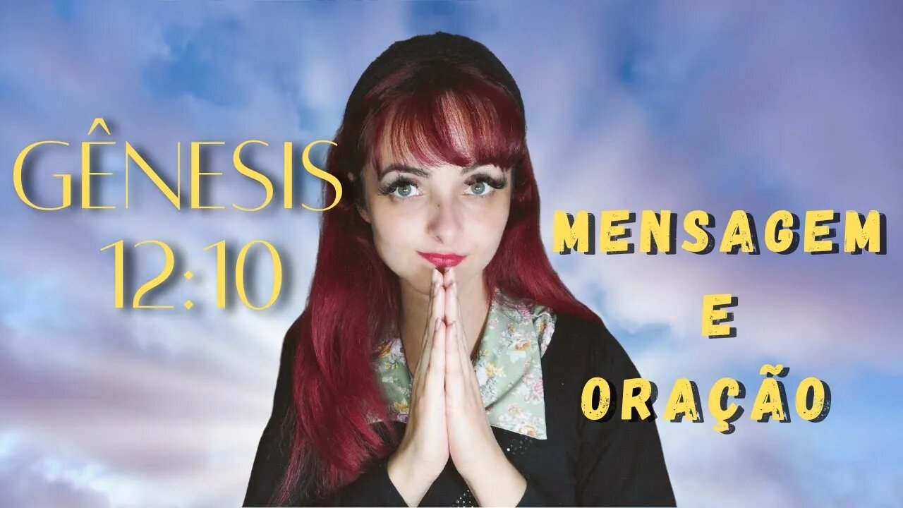 Mensagem e oração // Genesis 12:10 - Abrao no Egito