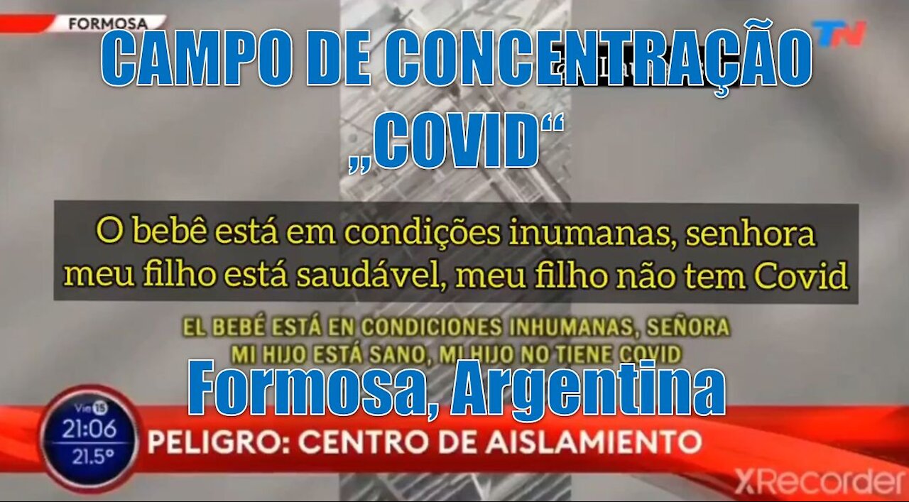 CAMPO DE CONCENTRAÇÃO COVID - ARGENTINA