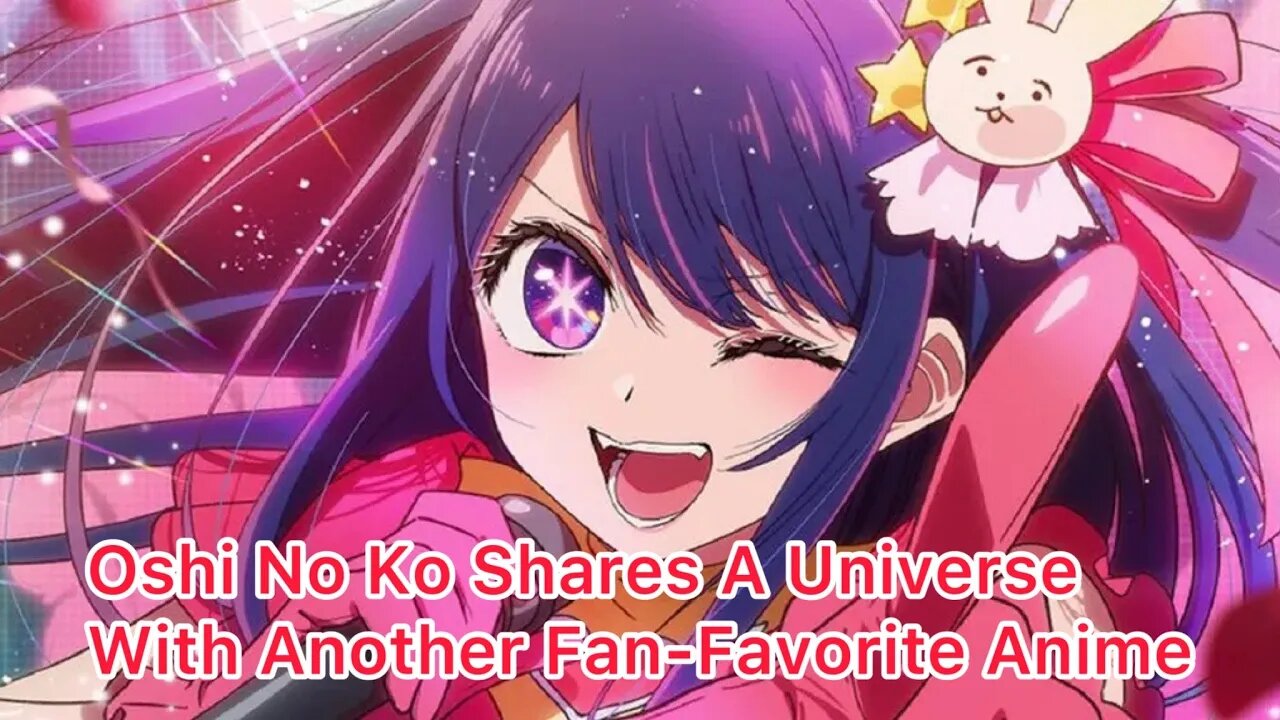 Oshi No Ko Officially Shares a Universe With Another Fan-Favorite Anime