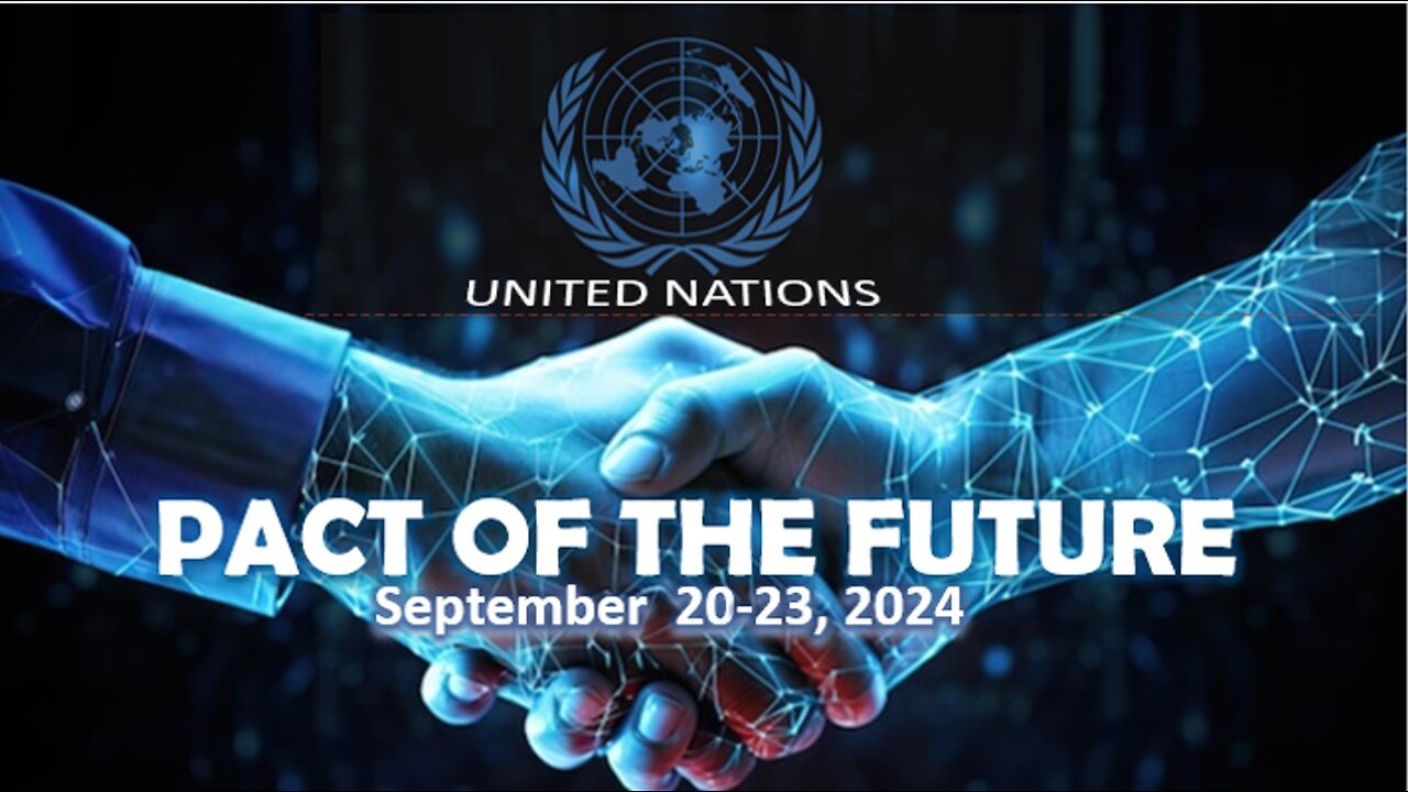 Episode 287 Sept 12, 2024 The UN is Going for Total Global Control!