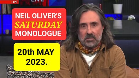 Neil Oliver's Saturday Monologue - 20th May 2023.