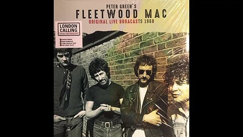 Peter Green Fleetwood Mac – Original Live Broadcasts - Full Album Vinyl Rip (1968)