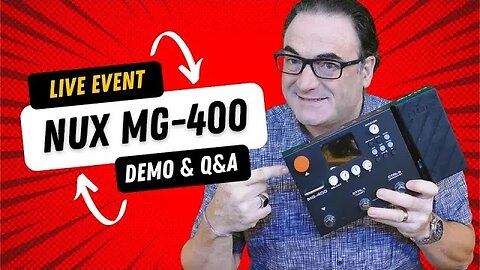 NUX MG-400 Live Demo and Q&A Session