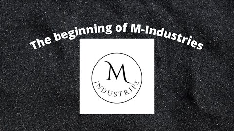 The Beginning Of M-Industries