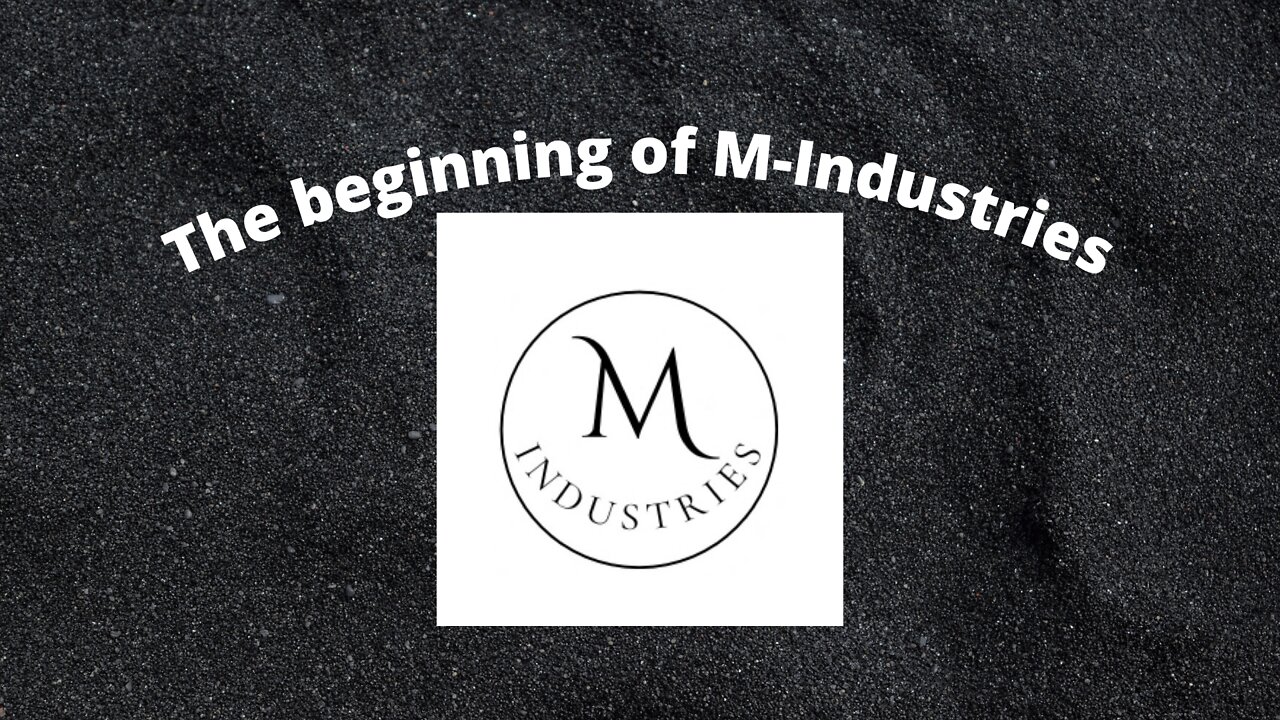 The Beginning Of M-Industries