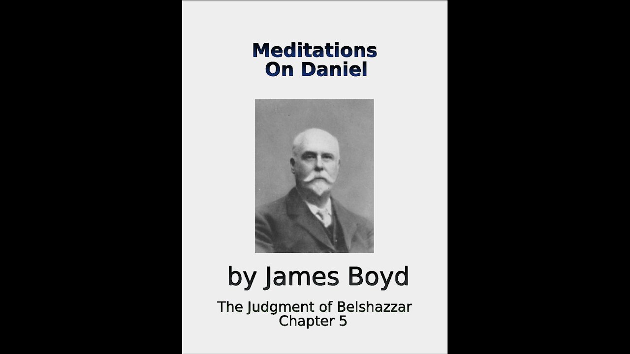 Meditations on Daniel, The Judgment of Belshazzar, Chapter 5, by James Boyd