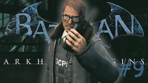 THE GOOD COP - Batman: Arkham Origins part 9