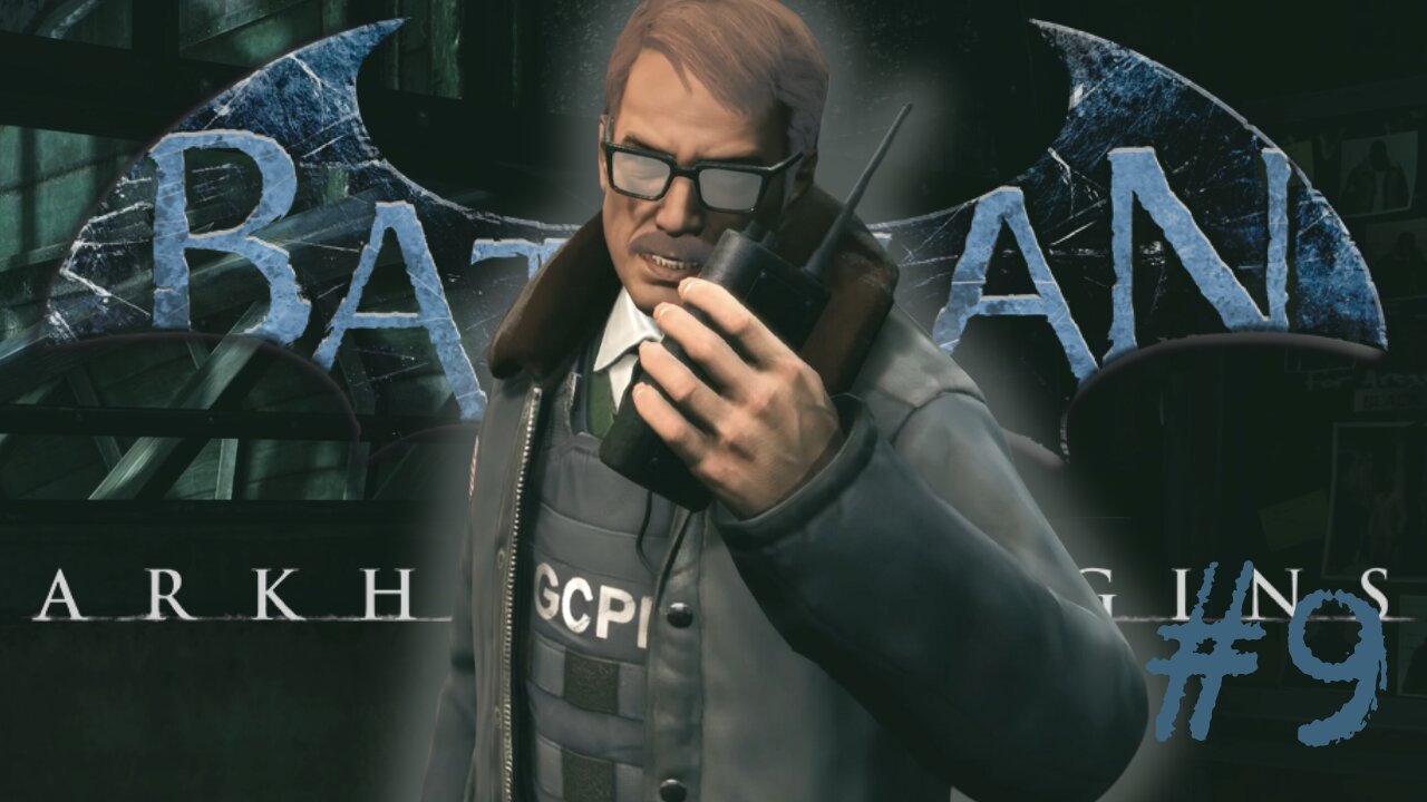 THE GOOD COP - Batman: Arkham Origins part 9
