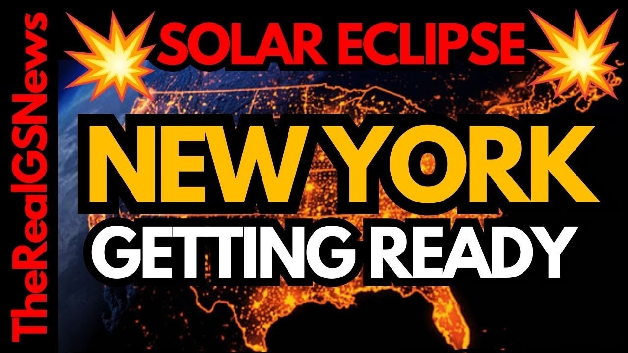 💥BREAKING💥 NEW YORK URGE RESIDENTS TO STOCK UP - SOLAR ECLIPSE APRIL 8TH