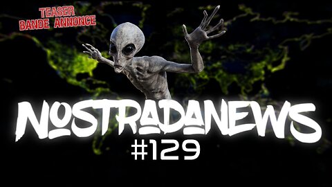 Teaser NostradaNews #129 Live Dimanche 19h