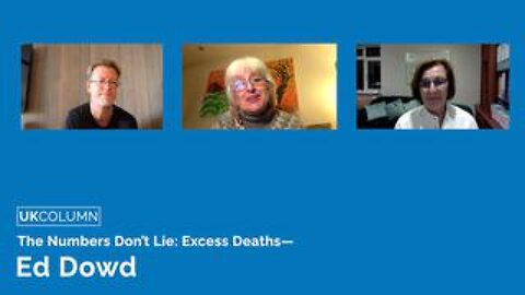 The Numbers Don’t Lie: Excess Deaths—Ed Dowd