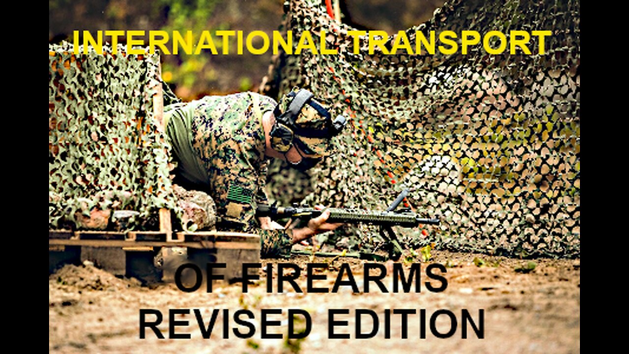 international Transport of Firearms Revised addition