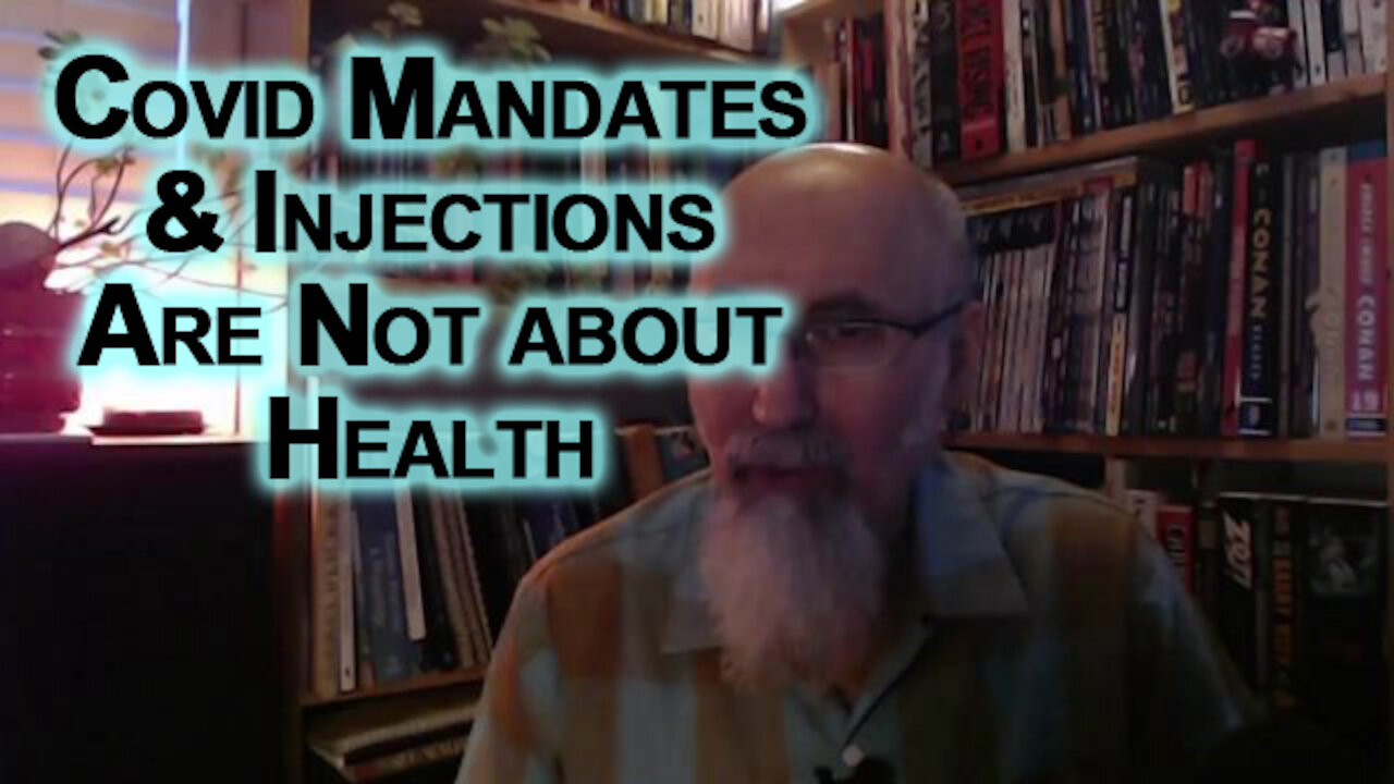 Covid Mandates & Injections Are Not about Health, It's about Control, Politics & Wall Street Profits