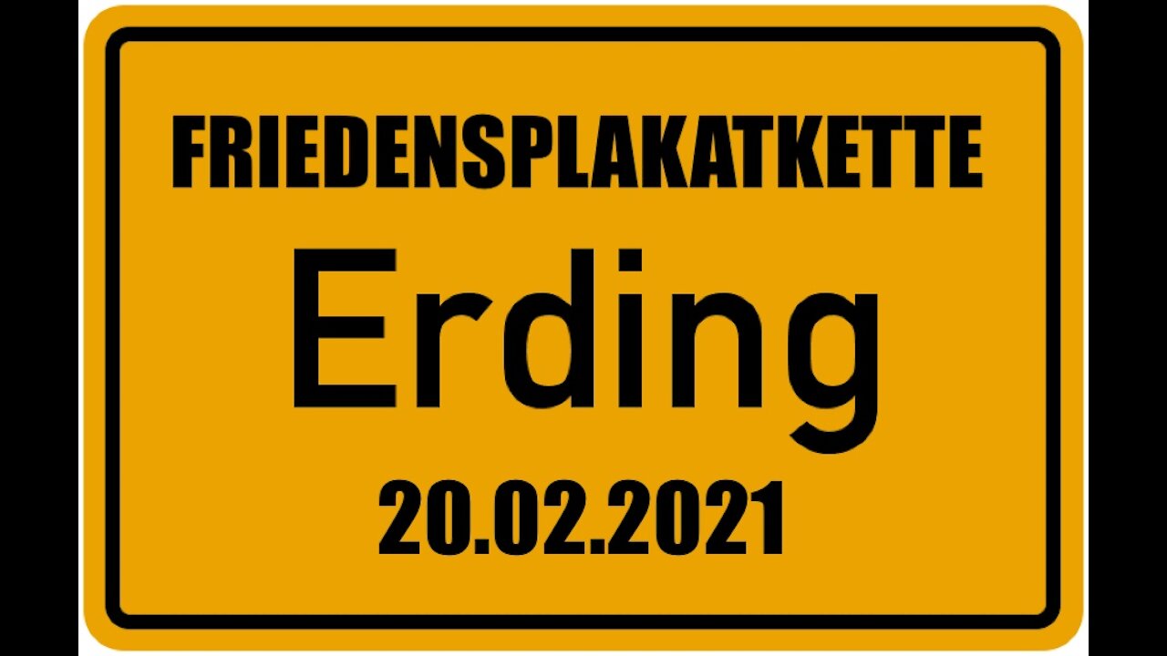 Erding 20.02.21 Friedens-Plakat-Kette