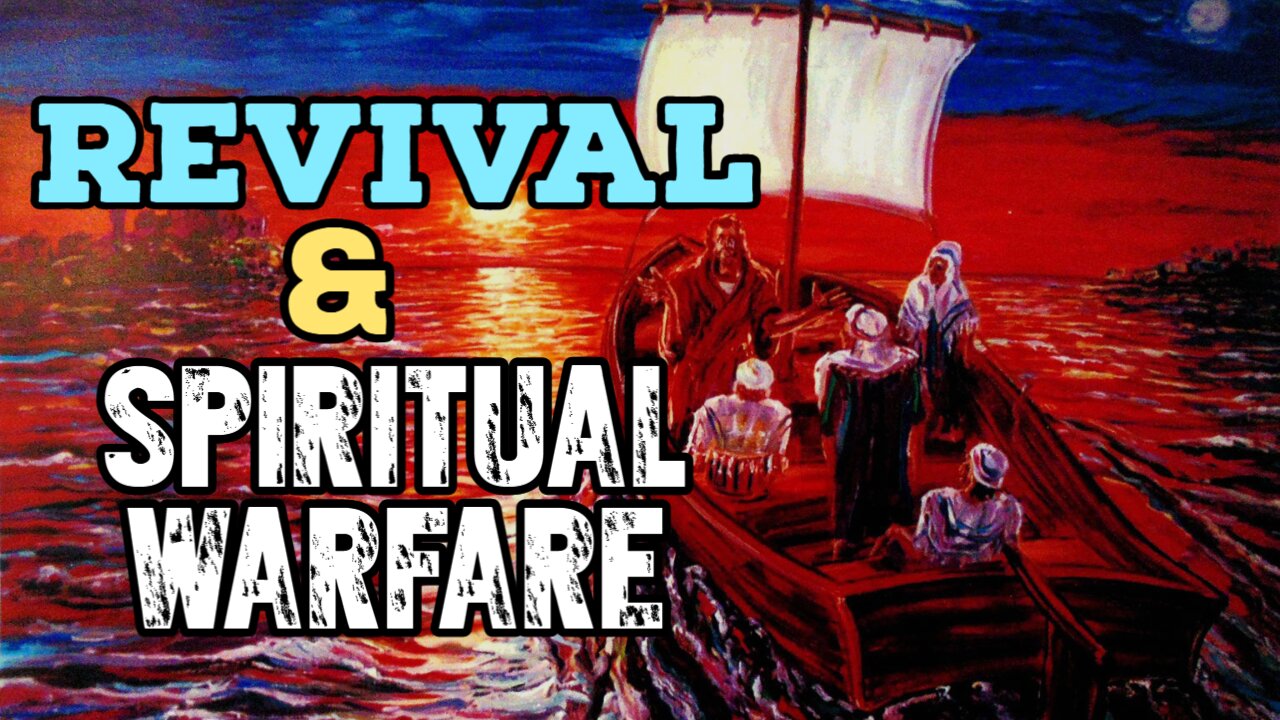 Revival and Spiritual Warfare