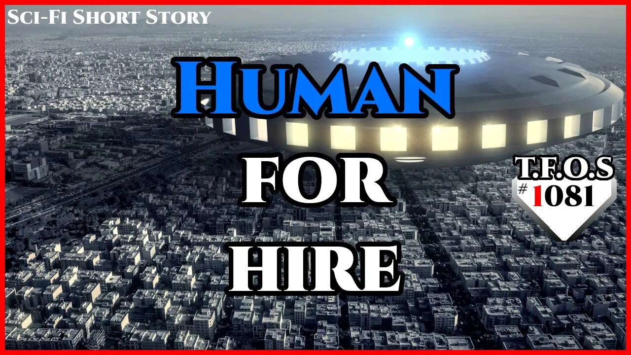 Human for hire by Zephylandantus | Science Fiction | HFY | TFOS1081