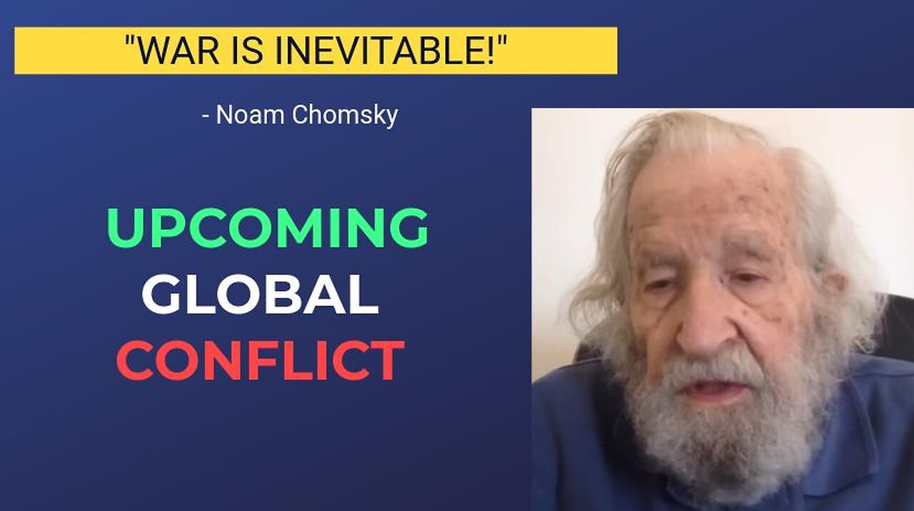 "A GLOBAL Conflict Is INCOMING!" - Noam Chomsky || International Heat Zones