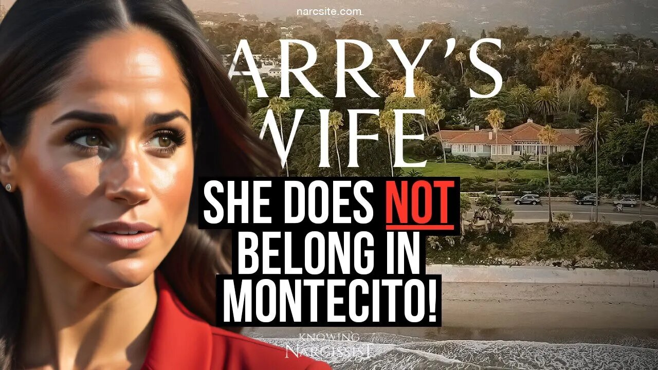 She Does Not Belong in Montecito (Meghan Markle)