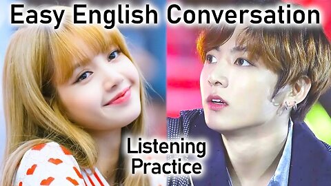 Easy Conversational English. Listening Practice (1)