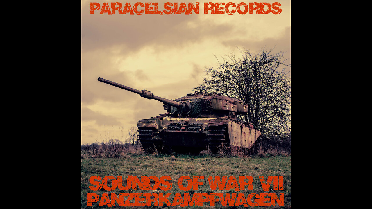 Panzerkampfwagen Sounds of War VII Various Artists Compilation Paracelsian Records