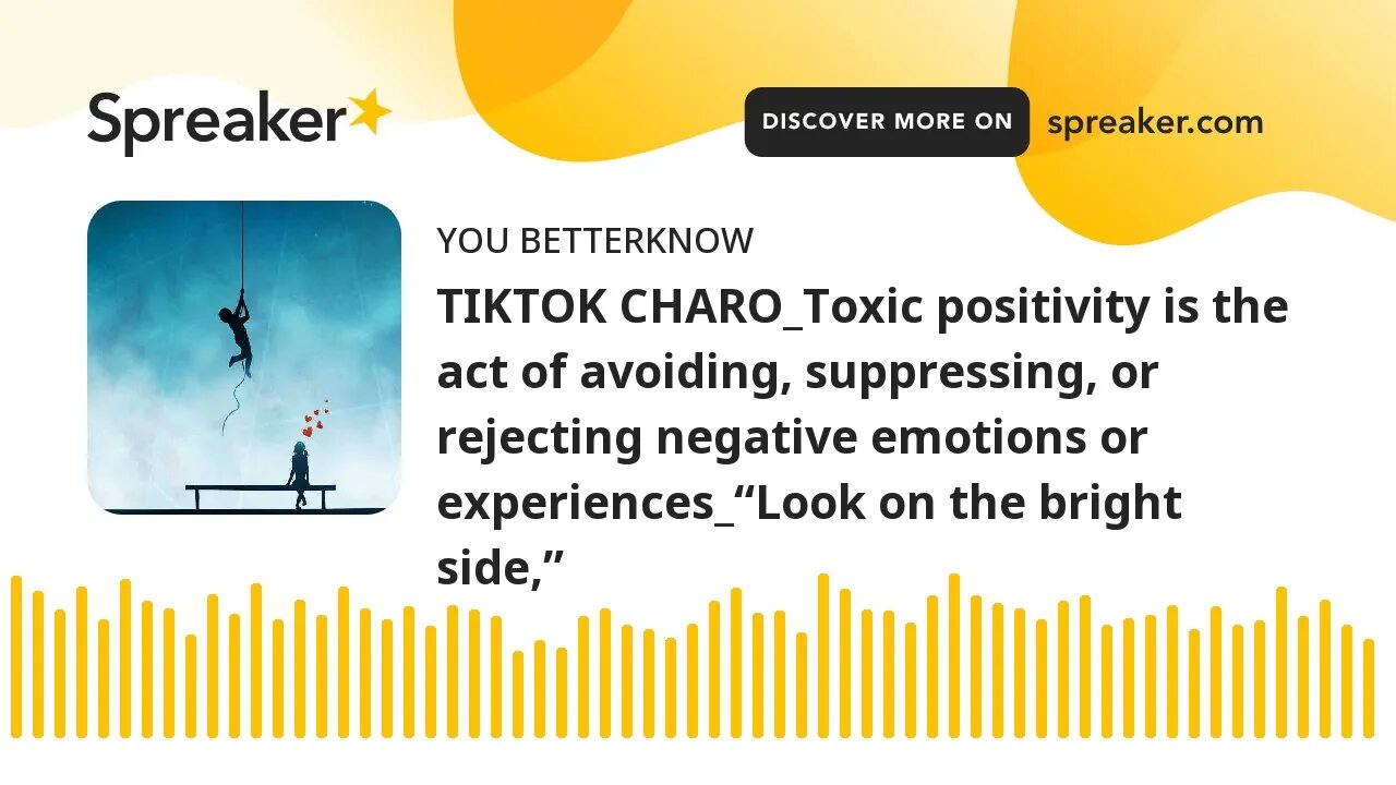 TIKTOK CHARO_Toxic positivity is the act of avoiding, suppressing, or rejecting negative emotions or