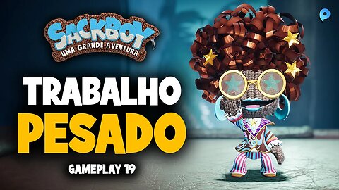 Sackboy: Uma grande aventura PT-BR / Trabalho pesado - Gameplay 19