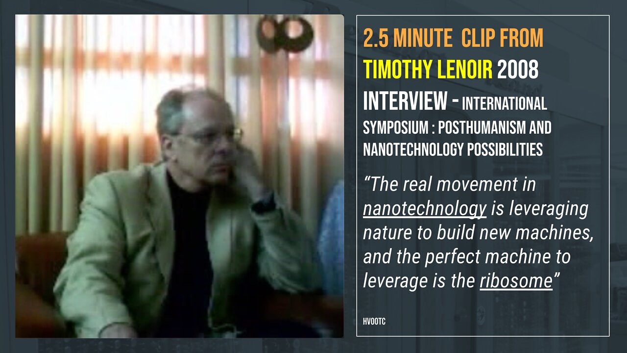 2.5min clip : Lenoir, 2008 - Nanotechnology will leverage nature's perfect machine: the ribosome