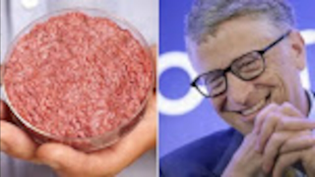 Psychopath Bill Gates! You Will Eat Fake Meat Made From Fungus and Like It!